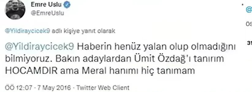 Emre Uslu'nun 7 Mayıs 2016 tarihli tweeti: Adaylardan Ümit Özdağ'ı tanırım, hocamdır